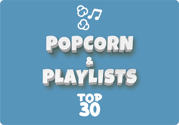 Popcorn & Playlists